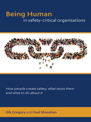 cover image of Being Human in Safety-Critical Organisations